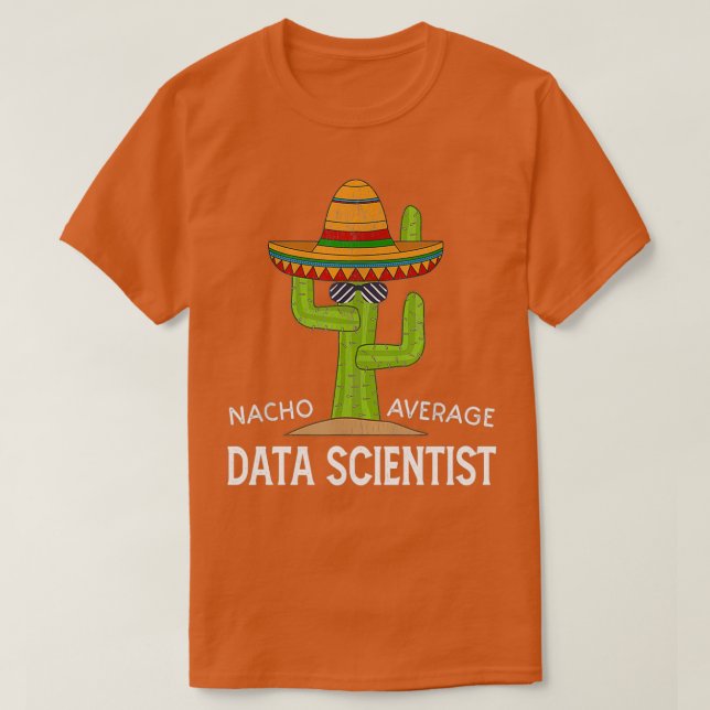 Camiseta Engraçado Cientista de Dados Humor Oferece Engraça (Frente do Design)