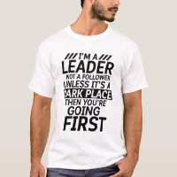 Engraçado Citação de Liderança em T-shirt Humor