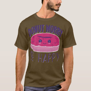 Camiseta Engraçado Citação de Rosquinha Preocupada Seja Fel