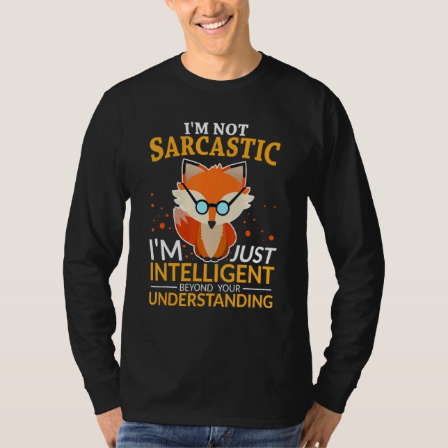 Camiseta Engraçado citações que não sou sarcástico, sou ape (Frente)