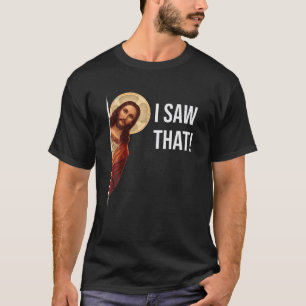 Camiseta Engraçado Citar Jesus Meme Eu Vi Aquele Christian