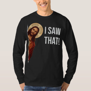 Camiseta Engraçado Citar Jesus Meme Eu Vi Aquele Cristão