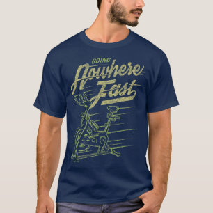 Camiseta Engraçado Classe de rotaçãoIndo a lado nenhum r