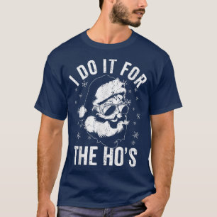Camiseta Engraçado Clause eu faço isso para os Papais noeis
