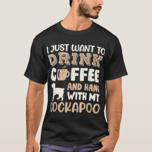 Camiseta Engraçado Cockapoo Beba Café Mão Com Cachorro Mamã