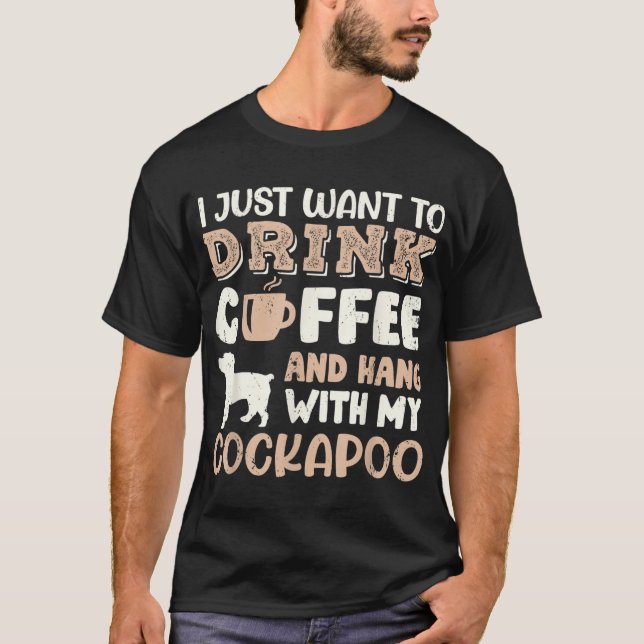 Camiseta Engraçado Cockapoo Beba Café Mão Com Cachorro Mamã (Frente)