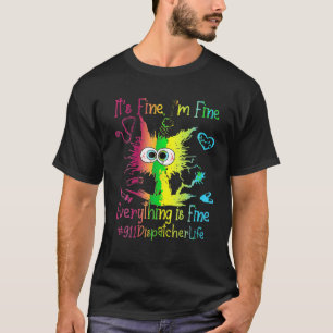 Camiseta Engraçado Colorido Cat 911 Dispatcher Life All