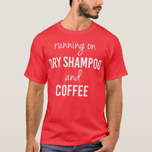 Camiseta Engraçado com xampu seco e café (2)