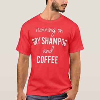 Camiseta Engraçado com xampu seco e café (2)