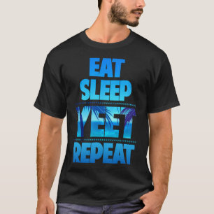 Camiseta Engraçado Coma Dormir Yeet Repetir Vintage