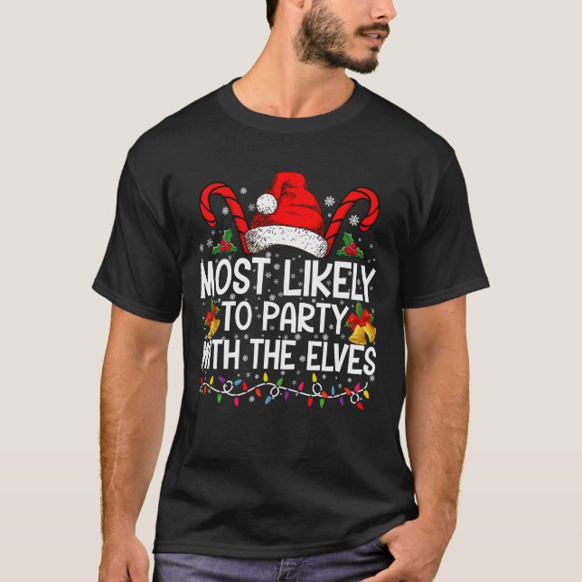 Camiseta Engraçado Combinar Natal Mais Provável Para Festa (Frente)
