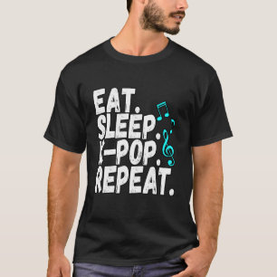 Camiseta Engraçado Comer Dormindo K Pop Repetir Oppa Idols