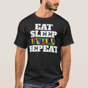 Camiseta Engraçado Comer Dormir Construir Repetições Blocos