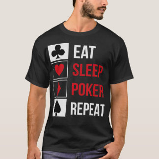 Camiseta Engraçado Comer Pôquer do Sono Repetir design do T