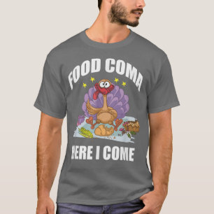 Camiseta Engraçado Comida De Ação De Graças Coma Aqui Vim A