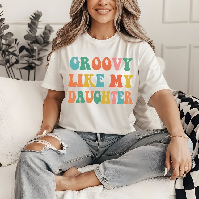 Camiseta Engraçado como minha camisa, mãe e filha da filha (groovy like my daughter shirt, retro mom shirt, best mom ever shirt, vintage mom tee, mom shirt)