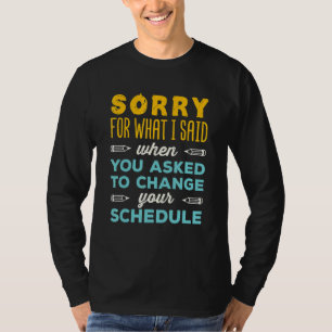 Camiseta Engraçado Conselheiro Escolar Desculpe Pelo Que Eu