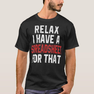 Camiseta Engraçado Contabilista Relaxe Tenho Uma Conta De