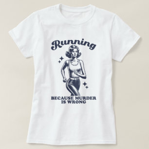 Camiseta Engraçado Correr Porque Assassinato é Errado Retro