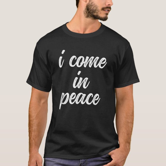 Camiseta Engraçado Correspondência Casais Eu Vim Em Paz (Frente)