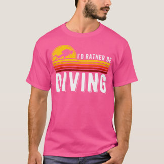 Camiseta Engraçado Cotação Mergulhando Mergulhador Eu Prefe