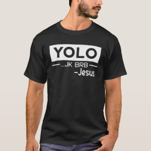 Camiseta Engraçado Cristo de Jesus Yolo apenas brincando BR