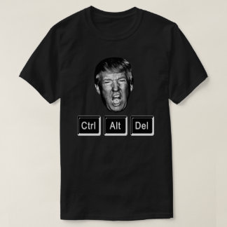 Camiseta Engraçado CTRL ALT DEL Reinicializar Trump - Anti 