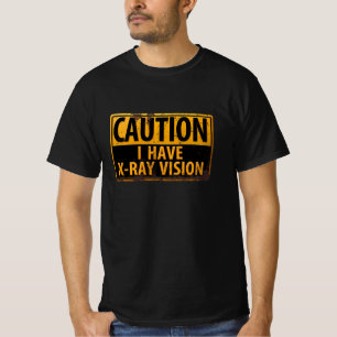Camiseta Engraçado, "CUIDADO, tenho visão de raio-X" - Assi