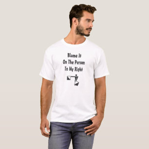 Camiseta Engraçado Culpa-A À Minha Direita - Imagem