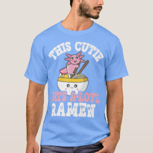 Camiseta Engraçado Cutie Ramen Axolotl Pun Esta Cutie Come