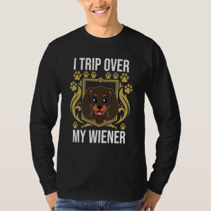 Camiseta Engraçado Dachshund Weiner, eu tropecei no meu Wie