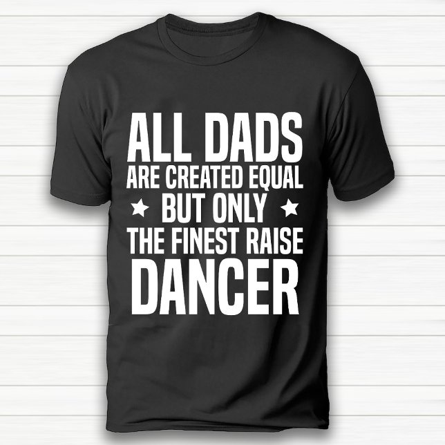 Camiseta Engraçado Dance Pai Birthday Black (Funny Dance Lover Dad Birthday Black T-Shirt)