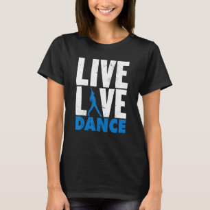 Camiseta Engraçado De Dança De Amor Ao Vivo Para Meninos E