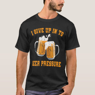 Camiseta Engraçado - Dei-Me À Pressão Da Cerveja - Consciên