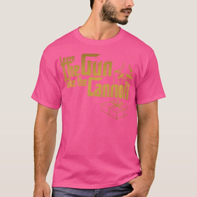 Camiseta Engraçado Deixar A Arma Levar Os Cannoli (Frente)