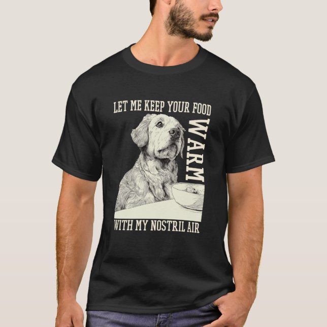 Camiseta Engraçado Deixe-me Manter sua Comida Quente com Ar (Frente)