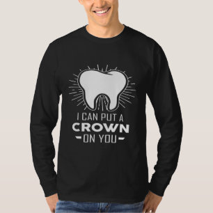 Camiseta Engraçado Dentista Dental Assistant Eu Posso Coloc