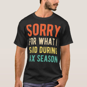 Camiseta Engraçado Desculpa Pelo Que Disse Durante A Estaçã