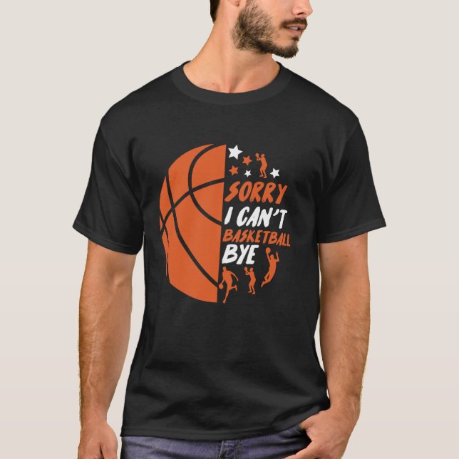 Camiseta Engraçado, desculpe por poder jogar basquete (Frente)