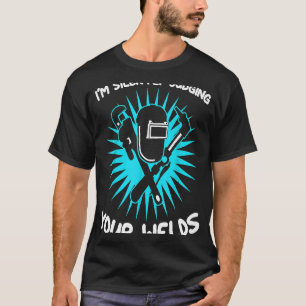 Camiseta Engraçado Design do soldador de presente, estou si
