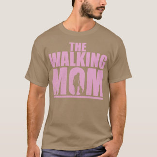 Camiseta Engraçado Design Para Mães E Mãe O Mo Andando