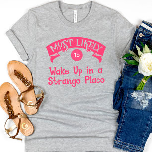 Camiseta Engraçado  Despedida de Solteira  Mais provável em