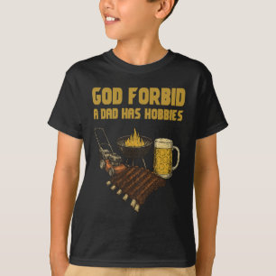 Camiseta Engraçado Deus Proíba Que Um Pai Tem Hobbies Vinta