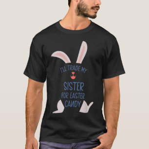 Camiseta Engraçado Dia da Páscoa Irmão, Tee Ill Trocar Minh