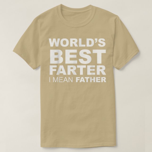 Camiseta Engraçado Dia de os pais do Mundo Mais Farto Quero (Frente do Design)