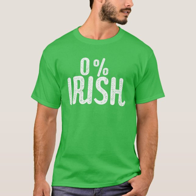 Camiseta Engraçado Dia de São Patrício 0% irlandês | Irland (Frente)