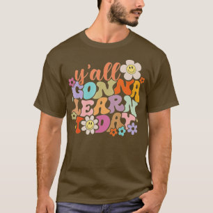 Camiseta Engraçado Dia de Teste Retro Yall Vai Aprender Hoj