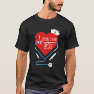 Camiseta Engraçado Dia dos Idiotas Para Enfermeiros Mulhere