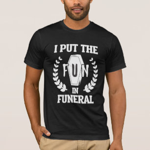 Camiseta Engraçado Diretor Funeral Humor Mortican Mortuary
