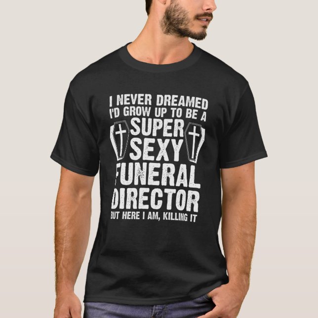 Camiseta Engraçado Diretor Funerário Presente Para Mulheres (Frente)